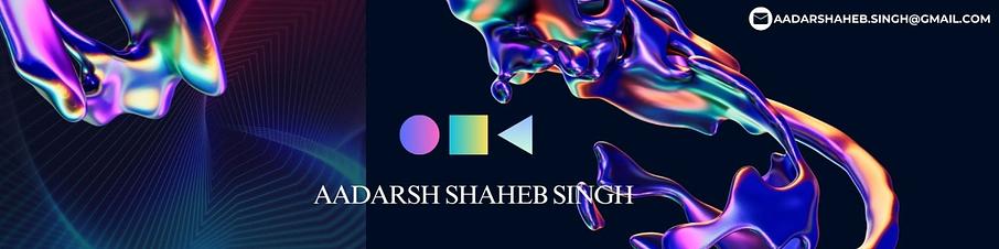 Aadarsh Shaheb Singh