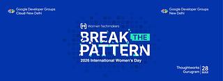 Speaker Call: Break the Pattern, IWD'26 Speaker Call: Break the Pattern, IWD'26