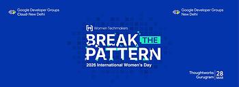 Break the Pattern - International Women's Day 2026 Break the Pattern - International Women's Day 2026