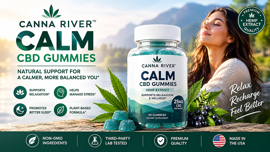 Canna River Calm CBD Gummies – Daily CBD Wellness & Relaxation Support Canna River Calm CBD Gummies – Daily CBD Wellness & Relaxation Support