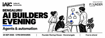 AI Builders Evening · Bengaluru AI Builders Evening · Bengaluru