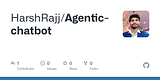 GitHub - HarshRajj/Agentic-chatbot
