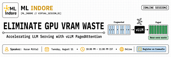 [Paper Reading Club] Stop Wasting GPU VRAM — PagedAttention & vLLM Architecture