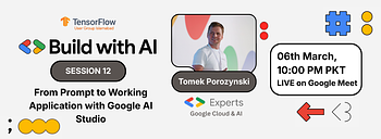 From Prompt to Working Application with Google AI Studio | Build with AI Session 12