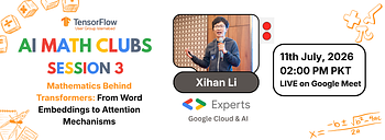 Mathematics Behind Transformers: From Word Embeddings to Attention Mechanisms | AI Math Clubs Session 3
