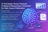 🌐 The Ready Tensor Protocol: A Global AI Researcher’s Checklist for High-Impact Publication