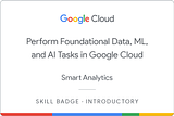 Perform Foundational Data, ML, and AI Tasks in Google Cloud