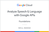 Analyze Speech and Language with Google APIs