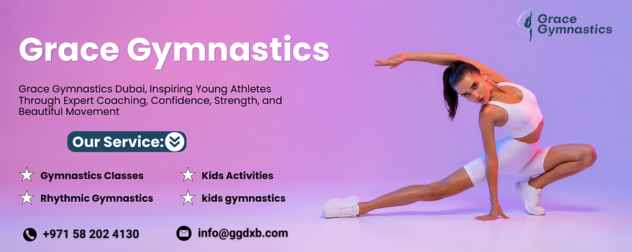 Grace Gymnastics Dubai Grace Gymnastics Dubai