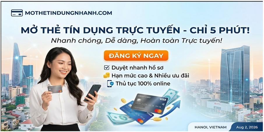 Mở thẻ tín dụng uy tín Mở thẻ tín dụng uy tín