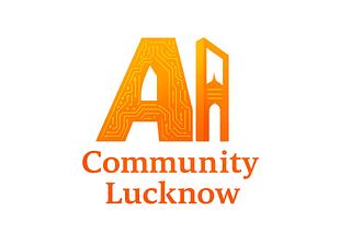 AI Community Lucknow (TFUG)