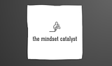 Mindset Catalyst