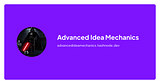 Advanced Idea Mechanics