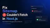 Fix “Sitemap Couldn't Fetch” in Next.js (Real Fix After 8...