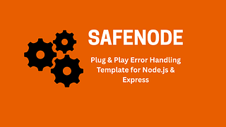 SafeNode – Plug & Play Error Handling Template for Node.js & Express
