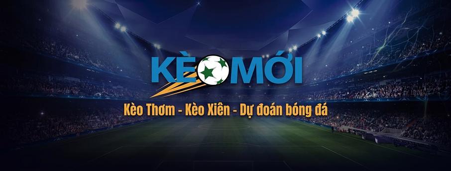 Kèo Mới Kèo Mới