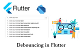 How to Debounce a Function in Dart ?(Perfect for Search Input in Flutter)