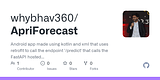 GitHub - whybhav360/ApriForecast: Android app made using kotlin and xml that uses retrofit to call the endpoint '/predict' that calls the FastAPI hosted on render and gets the results from a pre trained model that was trained on data from ourworldindata.org