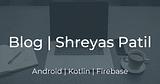 Shreyas Patil's Blog