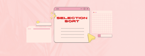 All About Selection Sort All About Selection Sort