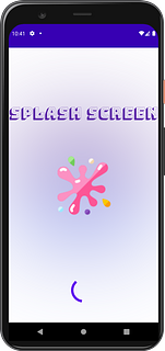 Android Splash Screen Android Splash Screen
