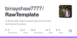 RawTemplate: Boilerplate code to quickly start your Android development process