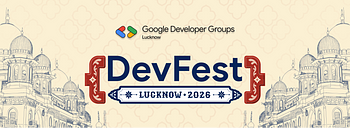 DevFest Lucknow 2026 DevFest Lucknow 2026
