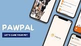PAWPAL - A PET CARE APP UI DESIGN - vishal sati