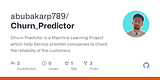 GitHub - abubakarp789/Churn_Predictor: Churn Predictor is a Machine Learning Open Source Project which help Service provider companies to check the reliability of the customers