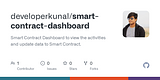GitHub - developerkunal/smart-contract-dashboard: Smart Contract Dashboard to view the activities and update data to Smart Contract.
