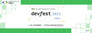 Devfest Siliguri 2023