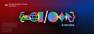 Call For Speaker : Google I/O Extended Call For Speaker : Google I/O Extended
