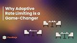 Why Adaptive Rate Limiting is a Game-Changer | FluxNinja Aperture