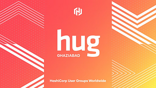 Ghaziabad HashiCorp User Group Ghaziabad HashiCorp User Group