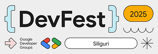 DevFest Siliguri 2025