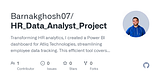 GitHub - Barnakghosh07/HR_Data_Analyst_Project: Transforming HR analytics, I created a Power BI dashboard for Atliq Technologies, streamlining employee data tracking. This efficient tool covers working hours, attendance, performance, and leaves, potentially saving the HR team 3-4 hours daily, optimizing operations and productivity.