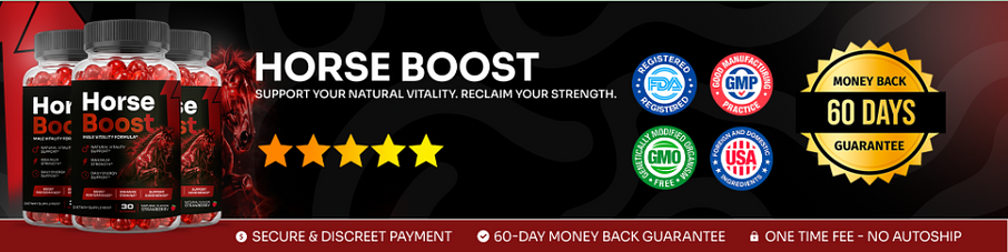 How HorseBoost Male Enhancement Supports Men's Vitality and Performance How HorseBoost Male Enhancement Supports Men's Vitality and Performance