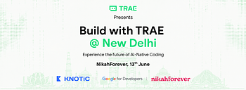 Build With TRAE @ New Delhi