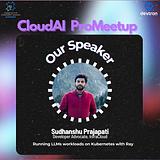 Cloud Native Gurugram on LinkedIn: #cloudai #promeetup #cloudnative #kubernetes #data #ai #techcommunity…
