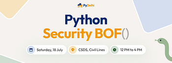 PyDelhi Security BOF PyDelhi Security BOF