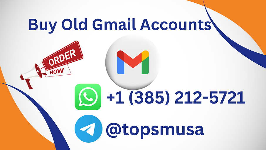 Buy Old Gmail Accounts Buy Old Gmail Accounts