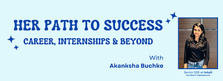 Her Path To Success - with Akanksha Buchke
