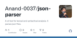 GitHub - Anand-0037/json-parser: A cli tool for lexical and syntactical analysis. It parses json files.